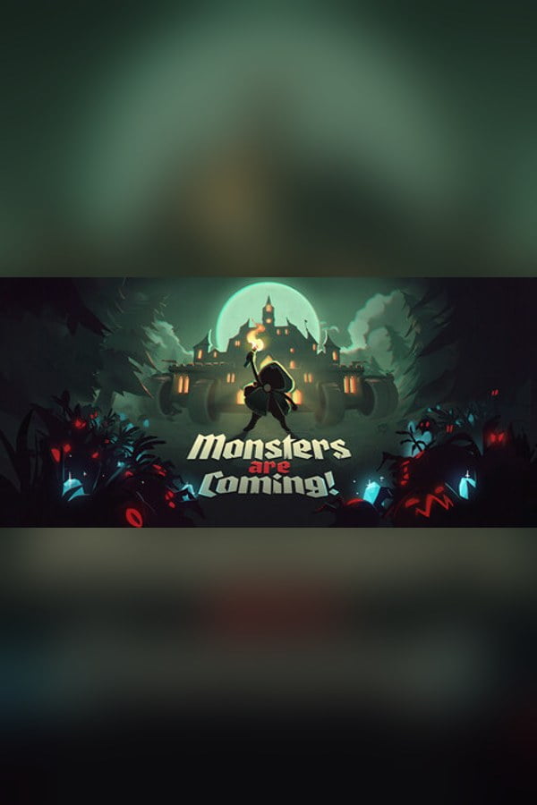 Monsters are Coming!